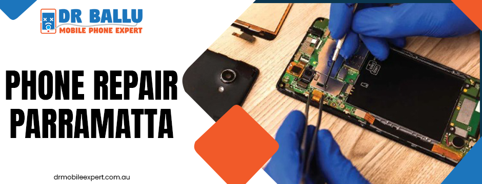 Phone Repair in Parramatta: What to Expect from a Trusted Mobile Expert